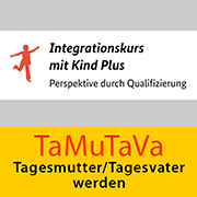 Integrationskurs mit Kind Plus - Tagesmutter/Tagesvater werden